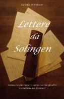 Lettere da Solingen di Isabella D.P. Bonet edito da Youcanprint
