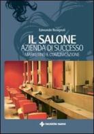 Il salone: azienda di successo di Edmondo Rosignoli edito da Tecniche Nuove