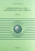 Introduzione alla fisica dei biosistemi e dell'ambiente di Helmuth Horvath edito da CLUEB
