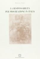 La responsabilità per procreazione in Italia di Francesca Costa edito da Edizioni Scientifiche Italiane