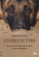 Storia di Fire di Laurens De Graaf edito da TEA
