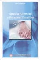 Affinità karmiche e relazioni familiari di Marco Ferrini edito da Centro Studi Bhaktivedanta