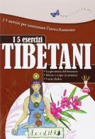 I cinque esercizi tibetani edito da Ecolibri
