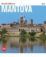 Mantova. Con cartina di Roberta D'Adda, Lorenzo Bonoldi edito da Skira