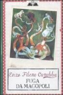 Fuga da Magopoli di Enzo F. Carabba edito da Salani