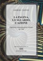 La pagina, lo sguardo, l'azione. Esperienze drammaturgiche italiane del '900 di Giorgio Taffon edito da Bulzoni