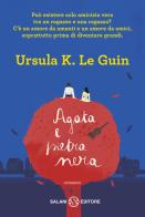 Agata e pietra nera di Ursula K. Le Guin edito da Salani