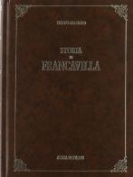 Storia di Francavilla di Pietro Palumbo edito da Atesa