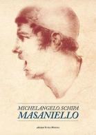 Masaniello di Michelangelo Schipa edito da Intra Moenia