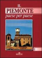 Il Piemonte paese per paese vol.1 edito da Bonechi