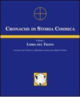 Cronache di storia cosmica vol.1 di José Argüelles edito da Wip Edizioni