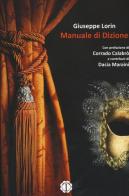 Manuale di dizione di Giuseppe Lorin edito da Edizioni NPE