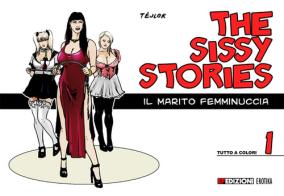 The Sissy stories vol.1 di Téjlor edito da EF Edizioni