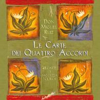 Le carte dei quattro accordi. 48 carte di saggezza tolteca di Miguel Ruiz edito da Edizioni Il Punto d'Incontro