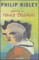Caccia al feroce IellaGel di Philip Ridley edito da Mondadori