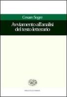 Avviamento all'analisi del testo letterario di Cesare Segre edito da Einaudi