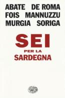 Sei per la Sardegna edito da Einaudi