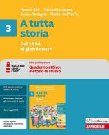 A tutta storia. Idee per imparare. Per la Scuola media vol. 3 di Monica Celi, Marco Giarratana, Cinzia Medaglia edito da Zanichelli