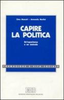 Capire la politica vol.1 di Gino Mazzoli, Antonella Morlini edito da EDB