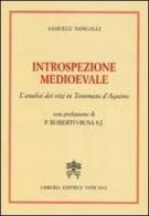 Introspezione medievale. L'analisi dei vizi in Tommaso D'Aquino di Samuele Sangalli edito da Libreria Editrice Vaticana