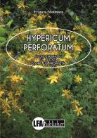 Hypericum perforatum di Franca Molinaro edito da LFA Publisher