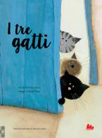 I tre gatti. Ediz. a colori di Amina Hachimi Alaoui, Maya Fidawi edito da Gallucci