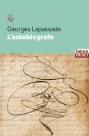 L' autobiografo di Georges Lapassade edito da Besa muci