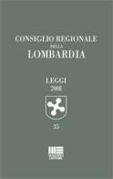 Consiglio Regionale della Lombardia. Leggi 2008 edito da Maggioli Editore