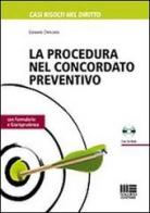 La procedura nel concordato preventivo. Con CD-ROM di Giovanni Chiricosta edito da Maggioli Editore