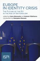 Europe in identity crisis. The future of the EU in the age of nationalism edito da Ledizioni