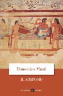 Il simposio nel suo sviluppo storico di Domenico Musti edito da Laterza