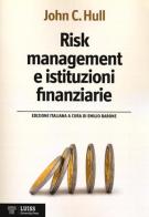 Risk management e istituzioni finanziarie di John C. Hull edito da Luiss University Press