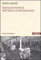 Storia economica dell'Italia contemporanea di Giulio Sapelli edito da Mondadori Bruno