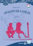 Un' avventura a Venezia di Sabrina Galasso edito da Alma