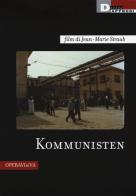 Kommunisten. DVD. Con libro di Jean-Marie Straub edito da DeriveApprodi