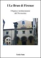 I Le Brun di Firenze di Lucia Sona edito da Youcanprint