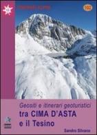 Geositi e itinerari geoturistici tra Cima d'Asta e il Tesino di Sandro Silvano edito da Tamari Montagna