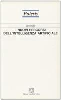 I nuovi percorsi dell'intelligenza artificiale di Don Ross edito da Edizioni Scientifiche Italiane