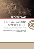 Rock-art, a human heritage. Proceedings of the XXVIII Valcamonica Symposium (October 28-31, 2021). Ediz. multilingue edito da Centro Camuno