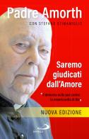 Saremo giudicati dall'amore di Gabriele Amorth, Stefano Stimamiglio edito da San Paolo Edizioni