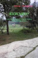 Reward7. A journey into reward system di Dora Dragoni edito da ilmiolibro self publishing