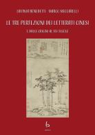 Le tre perfezioni dei letterati cinesi vol. 1 di Lavinia Benedetti, Marco Meccarelli edito da Libreria Editrice Orientalia