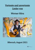 Vertonte und unvertonte Lieder Von di Werner Höra edito da Europa Edizioni