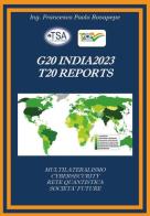 G20 India 2023 T20 reports di Francesco Paolo Rosapepe edito da Youcanprint