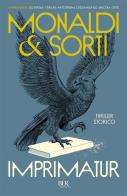 Imprimatur di Rita Monaldi, Francesco Sorti edito da Rizzoli