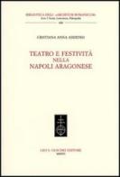 Teatro e festività nella Napoli aragonese edito da Olschki