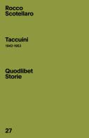 Taccuini (1942-1953) di Rocco Scotellaro edito da Quodlibet