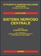 Sistema nervoso centrale di Eugenio Gaudio edito da Piccin-Nuova Libraria