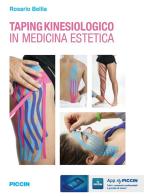 Taping kinesiologico in medicina estetica di Rosario Bellia edito da Piccin-Nuova Libraria