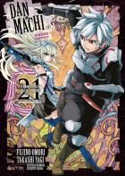 DanMachi. Sword oratoria vol. 21 di Fujino Omori edito da Edizioni BD